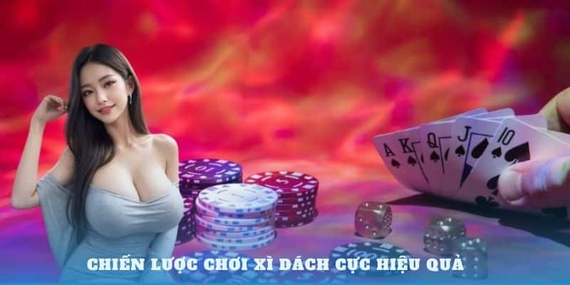 Cách chơi xì dách Nohu90 dễ thắng lên đến 99%