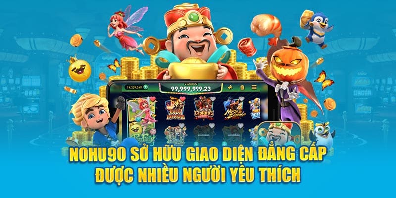 Giao diện nohu90 thân thiện, đồ họa mượt mà